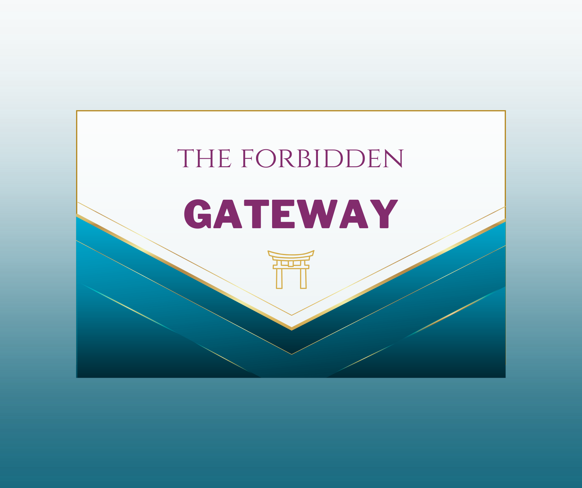 THE FORBIDDEN GAETWAY
